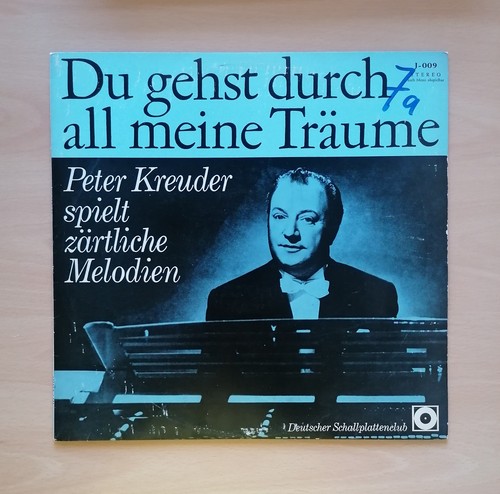 Peter kreuder gehst durch - kreuder, du