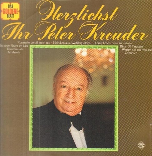 Peter kreuder herzlichst - herzlichst, ihr