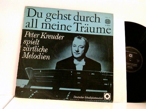 Peter kreuder du gehst - kreuder, 